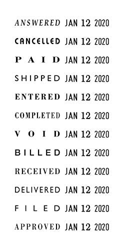 2000 PLUS Traditional Date and 12 Phrase Stamp, Answered, Cancelled, Paid, Shipped, Entered, Completed, Void, Billed, Received, Delivered, Filed, Approved, 3/8
